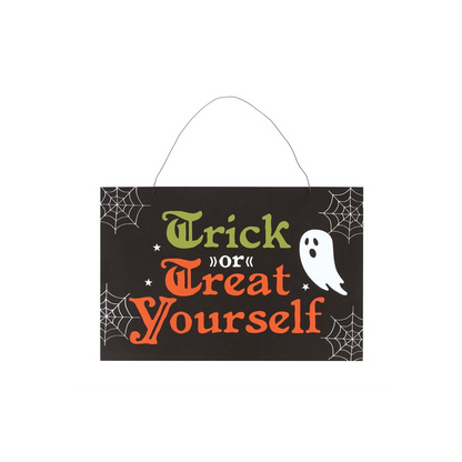 Trick or Treat Yourself Hanging Sign