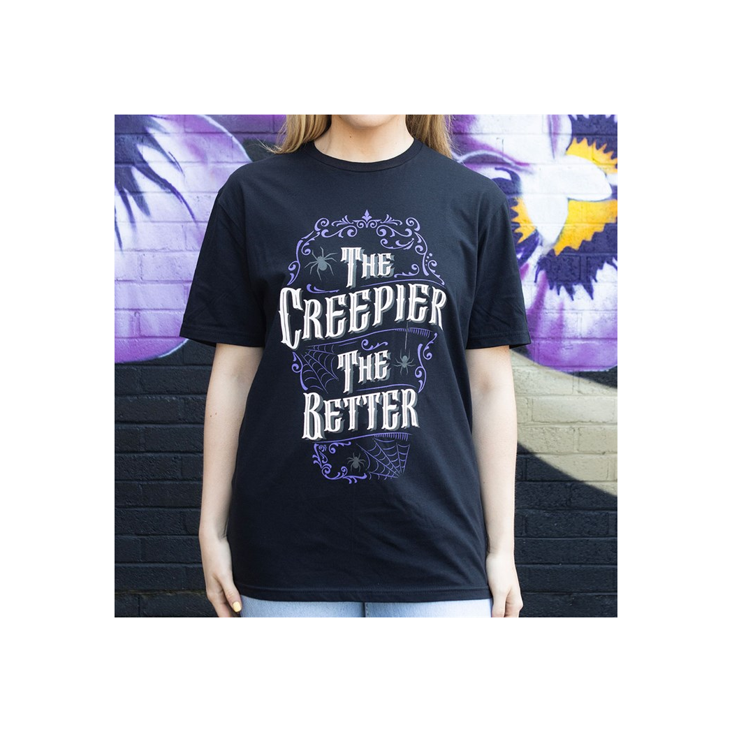 The Creepier the Better Unisex T-shirt Size XL