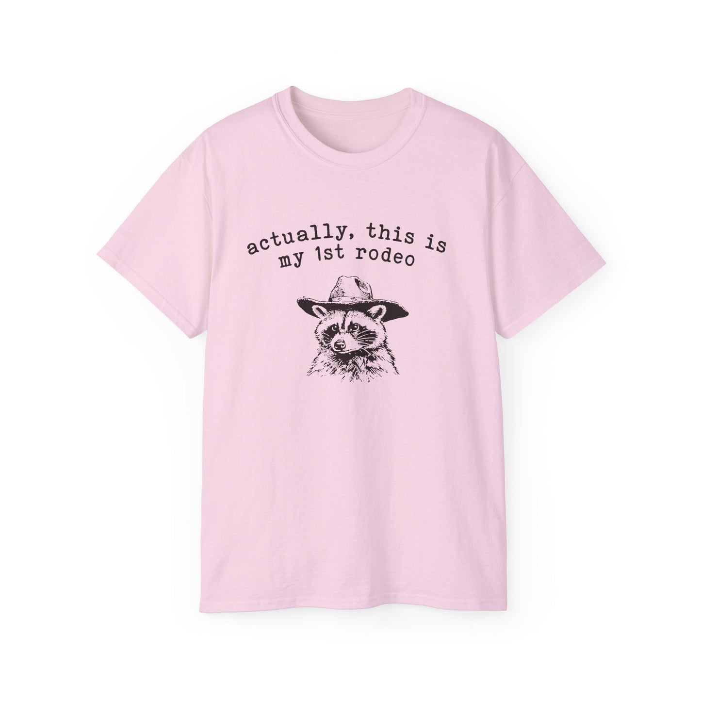 Actually, This Is My First Rodeo printed tee
