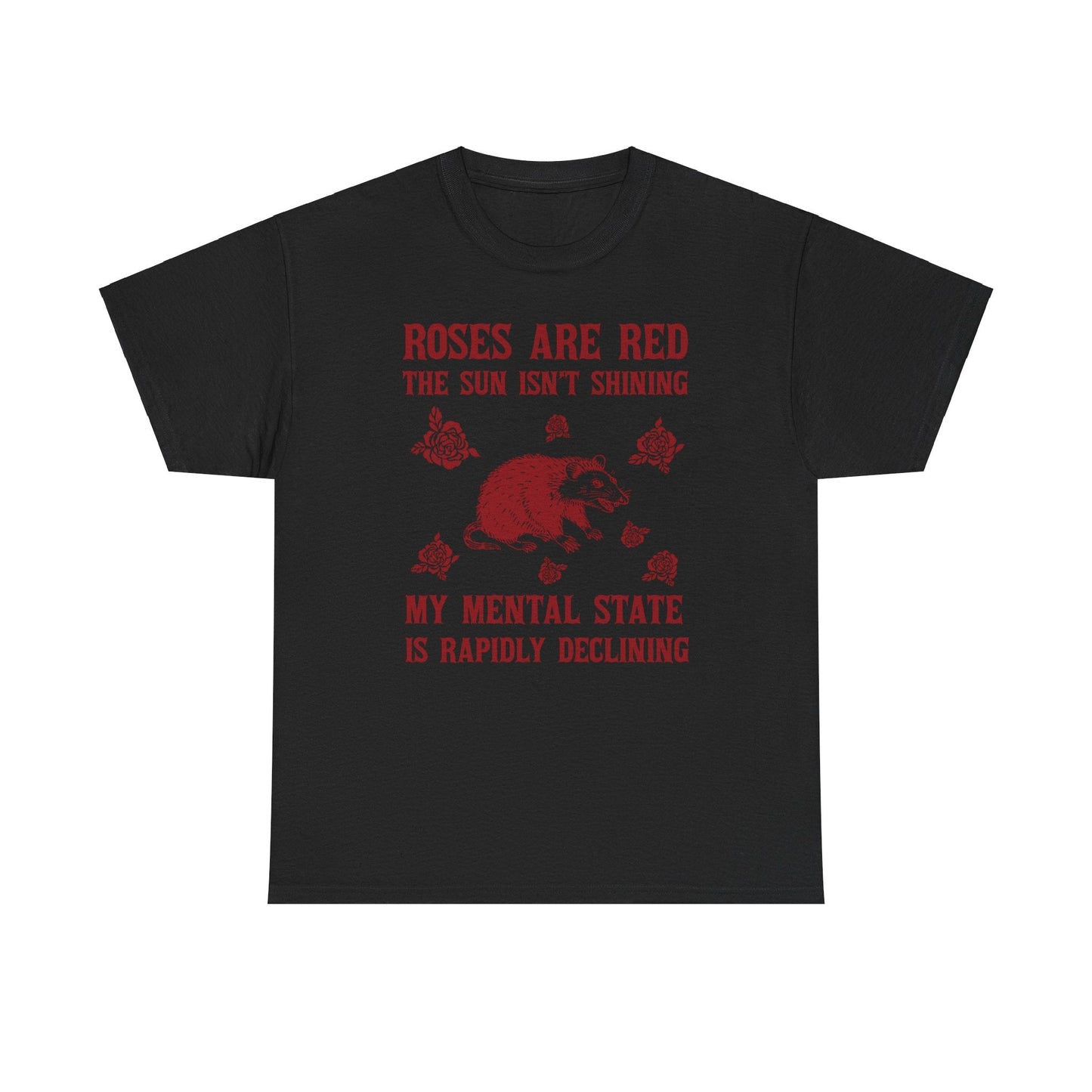 My Mental State Is Rapidly Declining printed tee