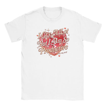 I Cry A Lot But I Am So Productive printed tee
